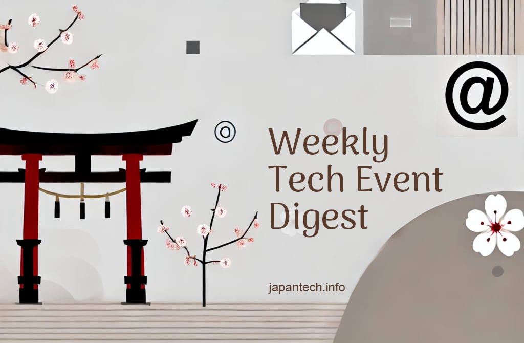 Here is a list of upcoming tech events in Japan for the week of December 23 to December 29.