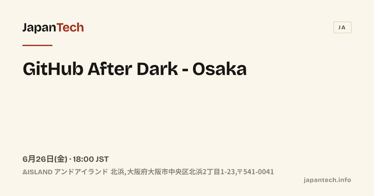 GitHub After Dark - Osaka